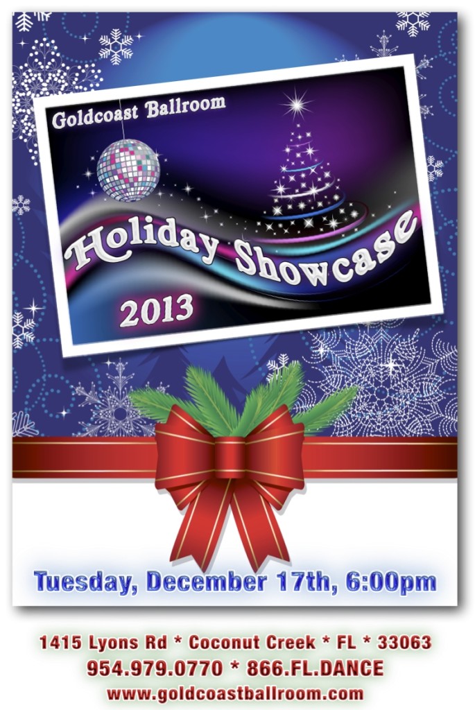 Goldcoast Ballroom Holiday Showcase 2013  - Click to Print Out Flyer and Entry Form