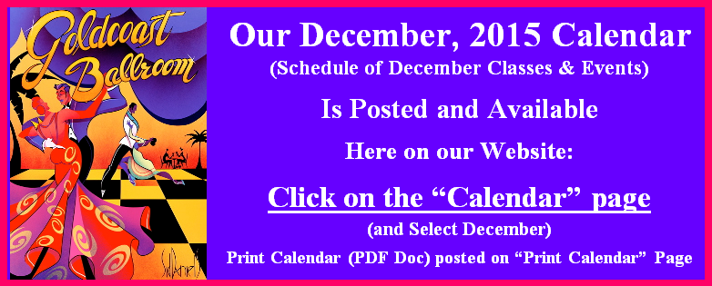 Click here to view Goldcoast Ballroom’s December 2015 Calendar
