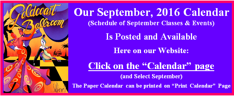 Click Here to see Goldcoast Ballroom's September 2016 Calendar