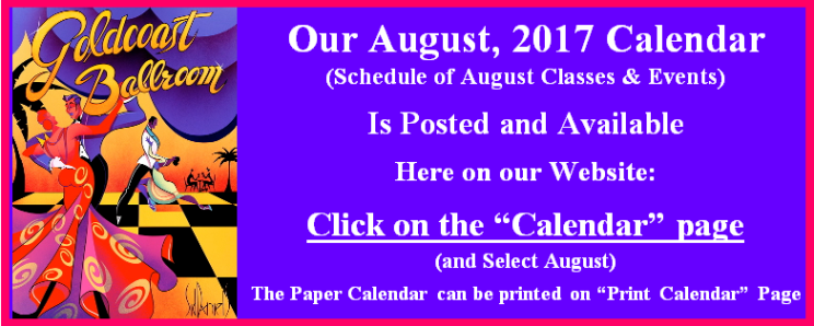 Click Here to View Goldcoast Ballroom's August, 2017 Calendar 