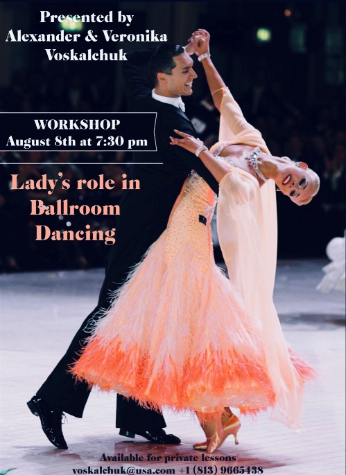Alexander & Veronika Voskalchuk - Workshop - Lady's Role in Ballroom Dancing - Wednesday, August 8 - 7.30 PM 