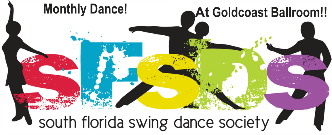 VERY EXCITING!! – Saturday, February 12 (2nd Saturday in February)! – SOUTH FLORIDA SWING DANCE SOCIETY MONTHLY DANCE – 7:30 pm WCS Class; 8:30 pm Dance