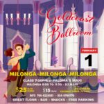 Wednesday, March 1 – GRAND MILONGA! – Argentine Tango Dance Party + Class – 1st Wednesday Every Month! – with Paloma Berrios & Maximiliano Alvarado!!