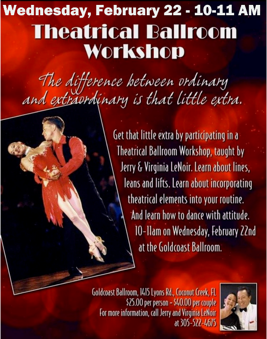 Jerry & Virginia LeNoir Theatrical Ballroom Workshop - Wed, Feb 22, 2023 at Goldcoast Ballroom!