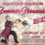 Goldcoast Ballroom SUMMER SHOWCASE!! – Saturday, July 8, 2023 – 6:00 PM – 11:00 PM – A Fun Evening of Social Dancing & Showcase Performances! – $20 Spectators – Submit your Entries for the Showcase NOW!