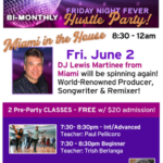 Fridays, June 2 and June 16 – Friday Disco Hustle Parties at Goldcoast Ballroom! – Two Friday Nights per month –  7:30-8:30 PM Class (included) – 8:30 PM to 12:00 Midnight Hustle Party! – $20.* Admission – Hosted by Paul Pellicoro! – DJ Lewis Matinee of Miami!
