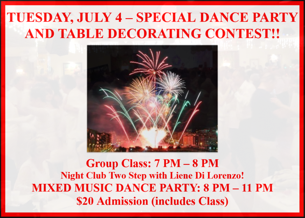 Tuesday, July 4 - Dance Party and Table Decorating Contest 