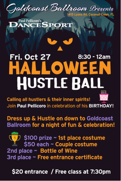 Friday, October 27 - Halloween Hustle Ball & Birthday Celebration for Paul Pellicoro!