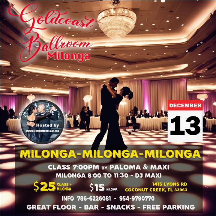 Wednesday, December 13 - GRAND MILONGA DANCE PARTY - Argentine Tango Dance Party + Class - with Paloma Berrios & Maximiliano Alvarado!!