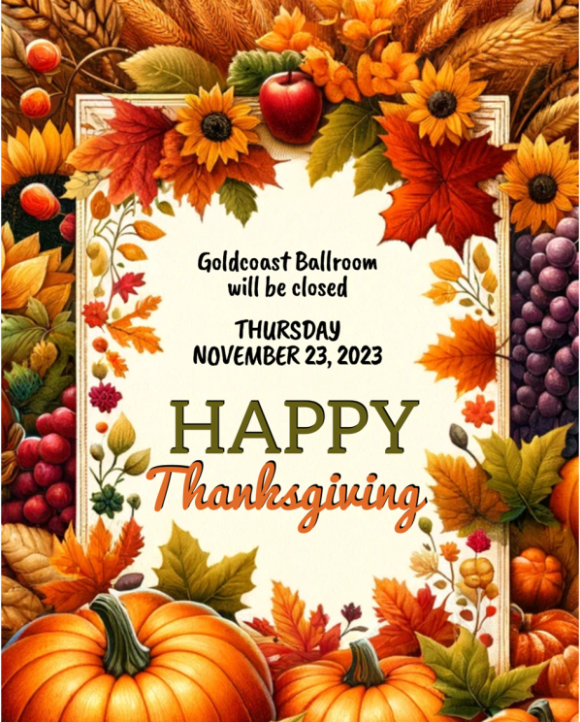 Ballroom Closed November 23, 2023 - Happy Thanksgiving! 