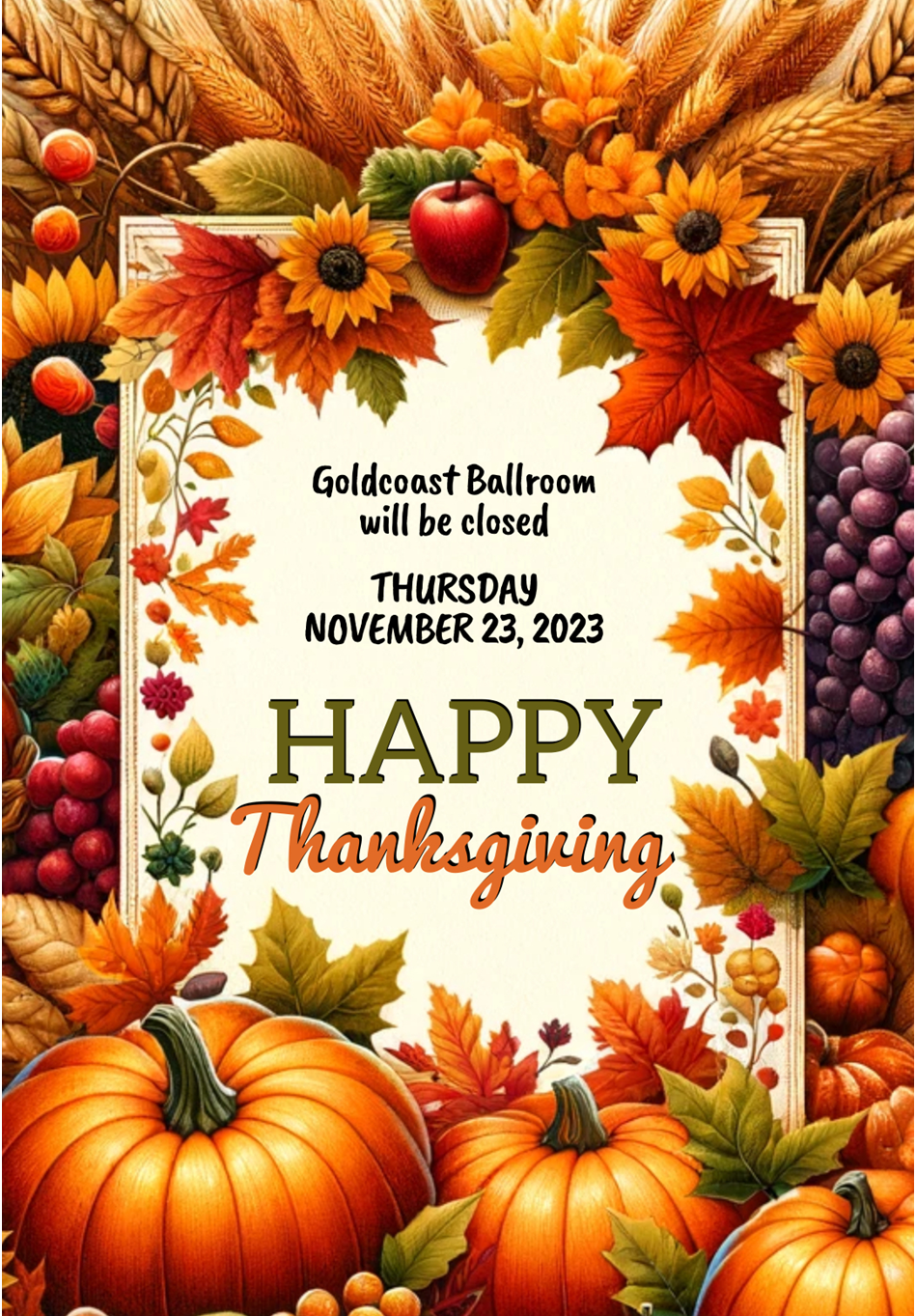 Ballroom Closed November 23, 2023 - Happy Thanksgiving!