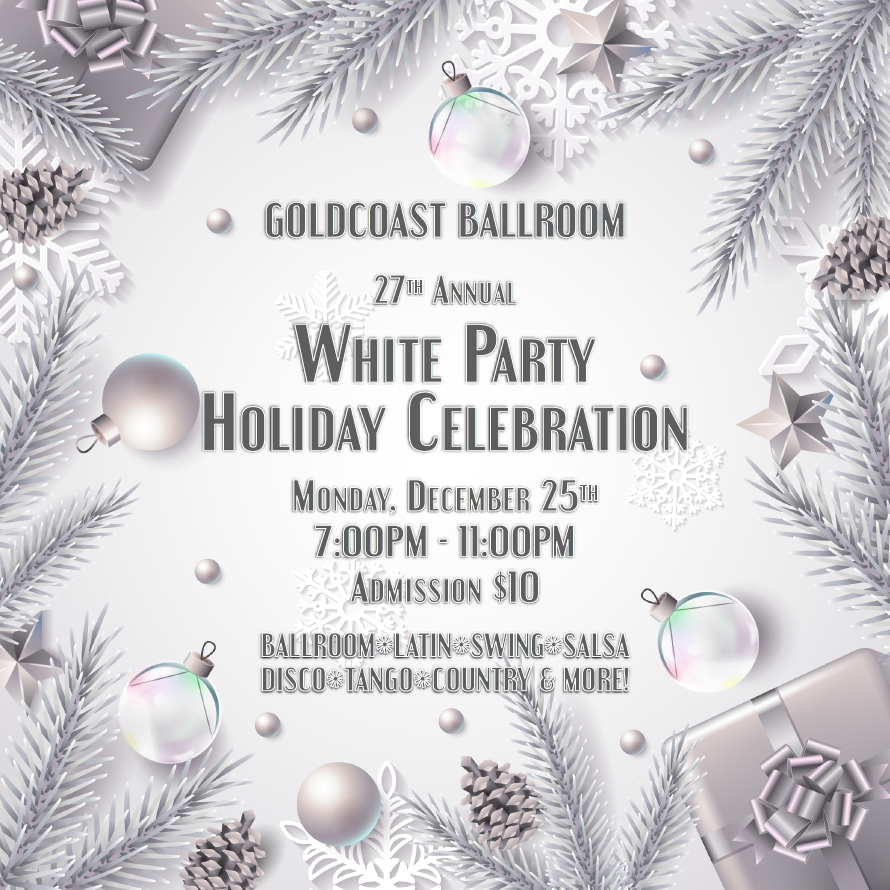 Goldcoast Ballroom Annual White Party!! - December 25, 2023