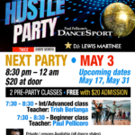 Fridays, May 3, 17 & 31 – Friday Night Fever Hustle Parties at Goldcoast Ballroom! – 7:30-8:30 PM Class (included) – 8:30 PM to 12:00 Midnight Hustle Party! – $20.* Admission – Hosted by Paul Pellicoro! – DJ Lewis Matinee of Miami!
