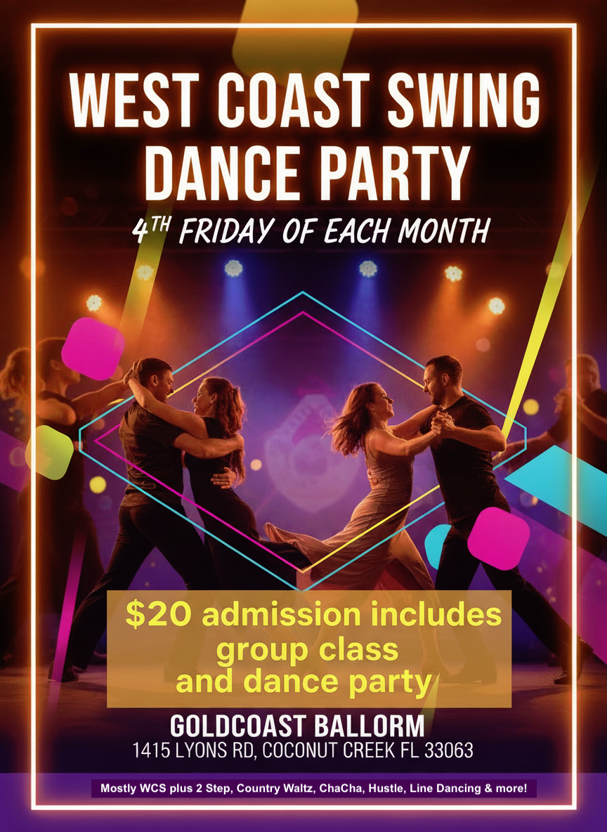 West Coast Swing Dance Party - 4th Friday Every Month West Coast Swing Dance Party - 4th Friday Every Month at Goldcoast Ballroom