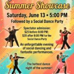 Goldcoast Ballroom SUMMER SHOWCASE!! – Saturday, June 13, 2026 – Enter Now! – A Fun Evening of Showcase Performances & Social Dancing! – 5:00 PM – 8:00 PM Showcase Performances; 8:00 PM – 11:00 PM Social Dance Party – Spectator Admission: $25 Before 8:00 PM; $20 After 8:00 PM – Enter NOW to Dance in the Showcase! – Entry Form Found Here