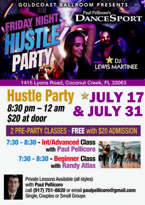 Fridays, July 17 & July 31, 2026 – FRIDAY NIGHT FEVER HUSTLE PARTIES Hosted by PAUL PELLICORO at Goldcoast Ballroom! – Two Concurrent Group Hustle Classes 7:30 – 8:30 PM – HUSTLE PARTY 8:30 PM – 12:00 MIDNIGHT – Admission $20