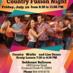 Friday, July 10, 2026 – COUNTRY & WEST COAST SWING FUSION DANCE PARTY at Goldcoast Ballroom! – WALTZ & LINE DANCE CLASSES 7:30 PM – 8:30 PM — DANCING 8:30 PM -11:00 PM – Admission: $20 (includes Class & Dance)