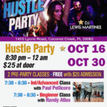 Fridays, October 16 and 30 – FRIDAY NIGHT FEVER HUSTLE PARTY Hosted by PAUL PELLICORO at Goldcoast Ballroom! – Two Concurrent Group Hustle Classes (one Beginner; one Intermediate) 7:30 – 8:30 PM – HUSTLE PARTY 8:30 PM – 12:00 MIDNIGHT – Admission $25